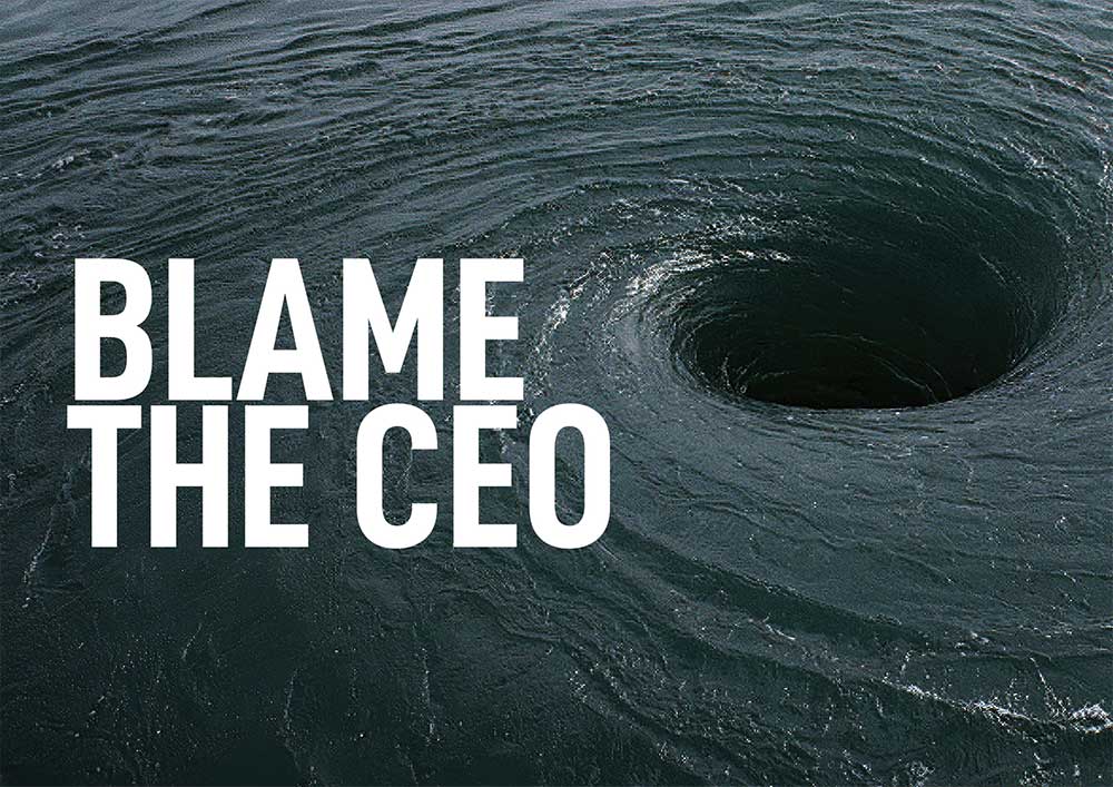 Blame the CEO